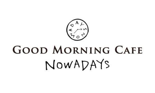 GOOD MORNING CAFE NOWADAYS