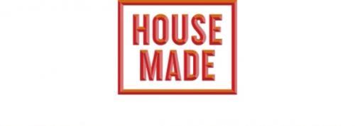 HOUSE MADE