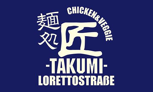 TAKUMI 4th Lorettostrasse